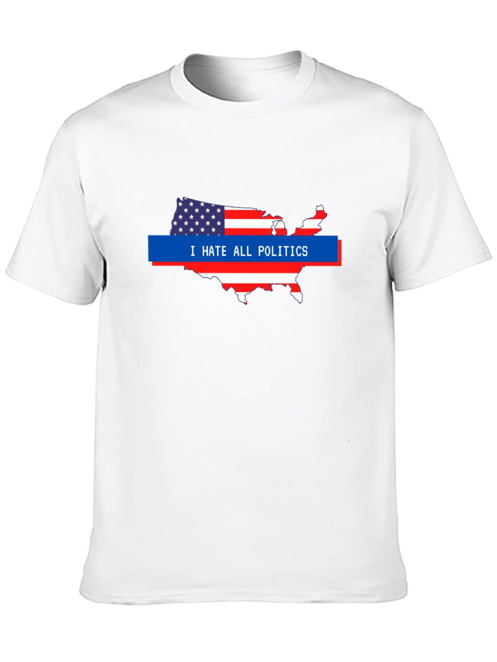 I Hate All Politics USA Map Graphic Tee
