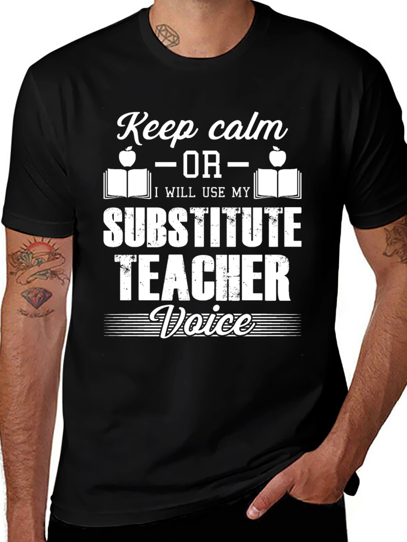 Substitute Teacher T-Shirt: Keep Calm or Else!