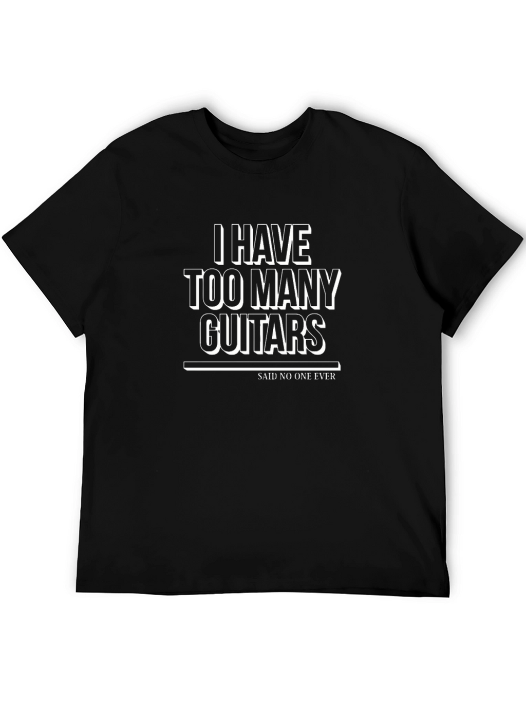 I Have Too Many Guitars Funny Musician T-Shirt