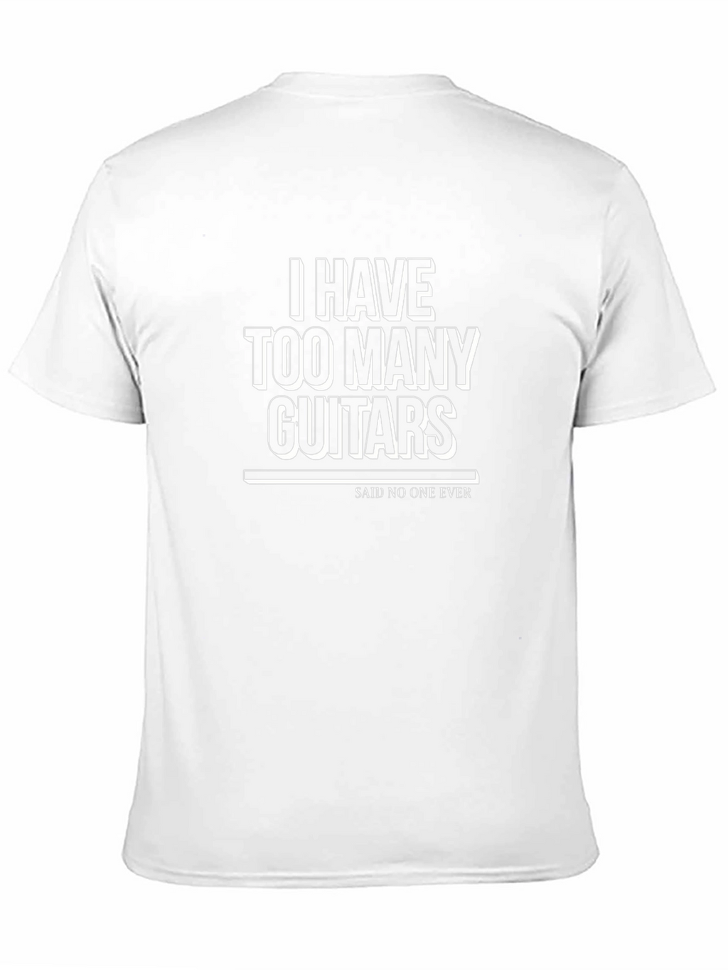 I Have Too Many Guitars Funny Musician T-Shirt