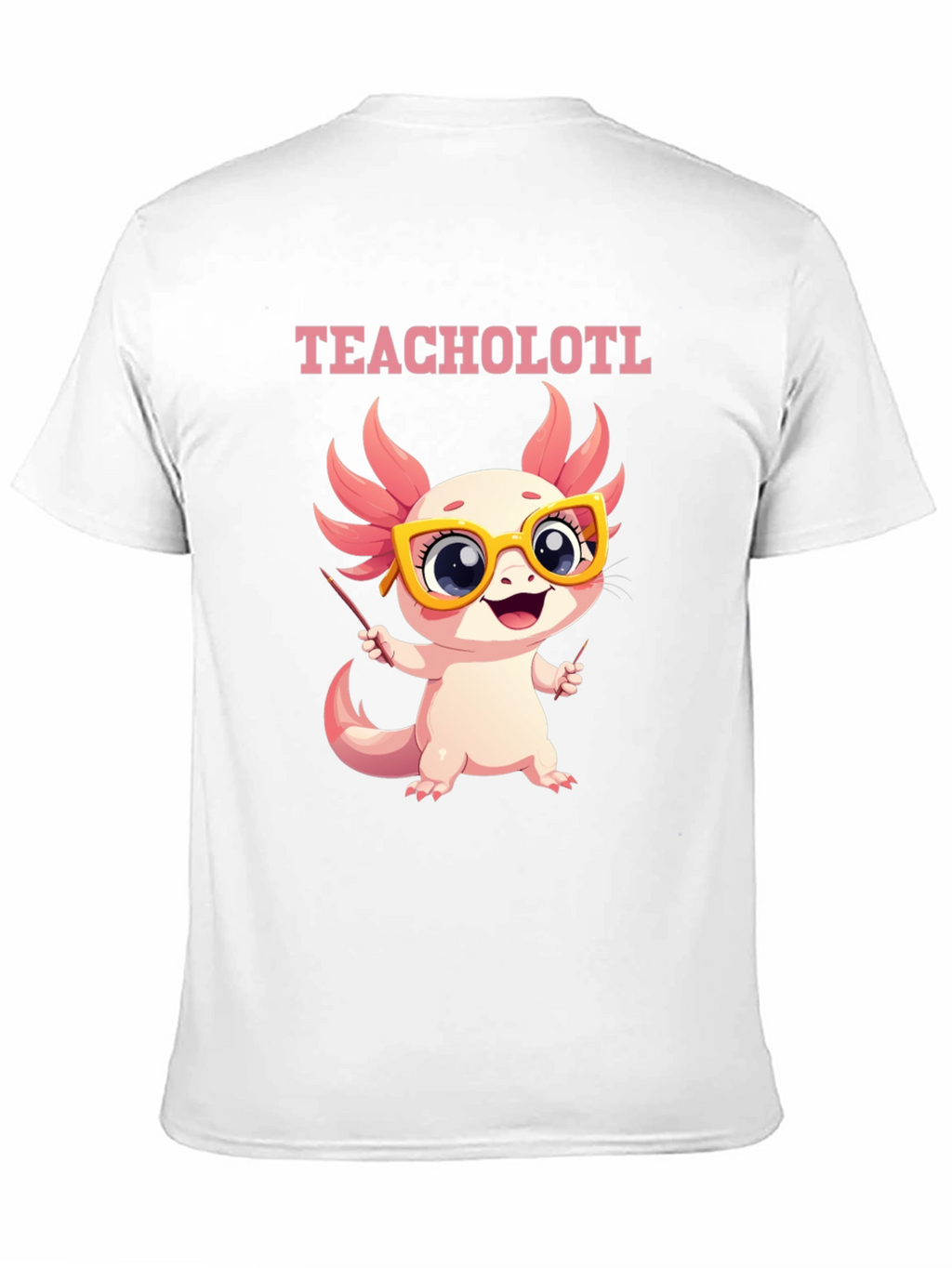 Teacholotl T-Shirt - Cute Axolotl Teacher Tee
