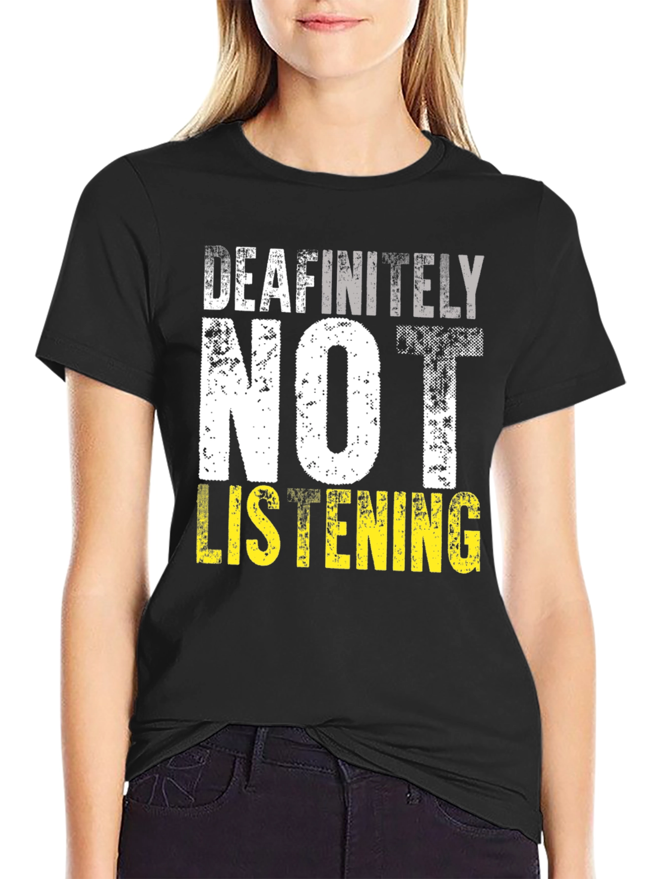Deafinitely Not Listening Graphic T-Shirt