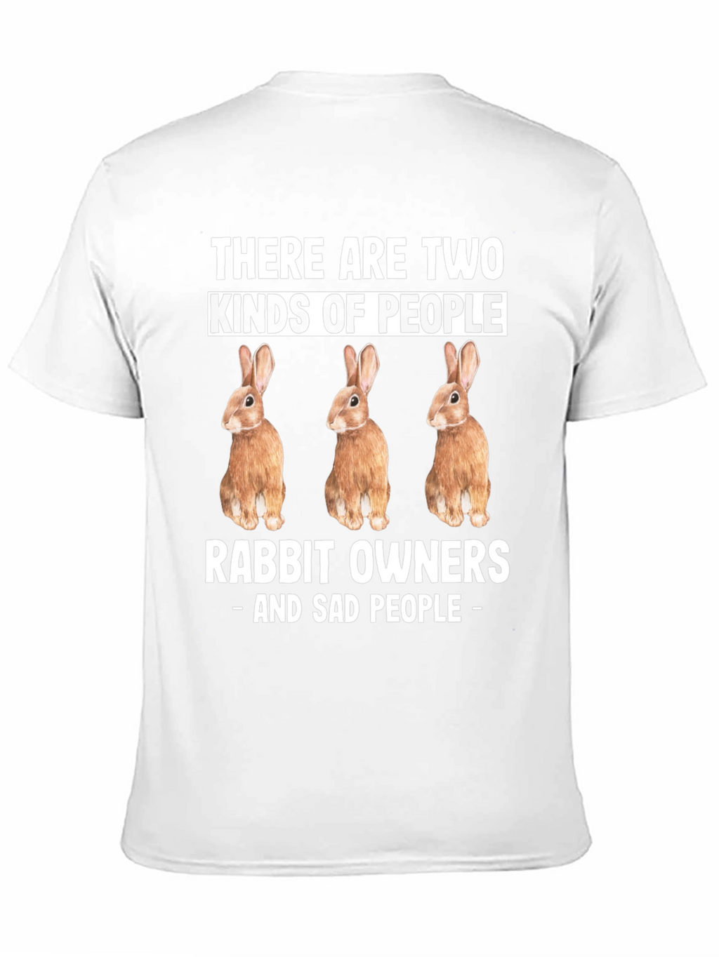Rabbit Owners - T-Shirt Funny Novelty Tee