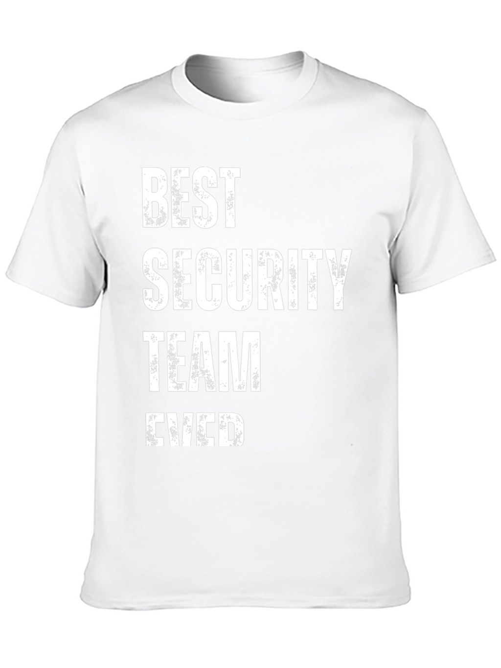 Best Security Team Ever Graphic T-Shirt