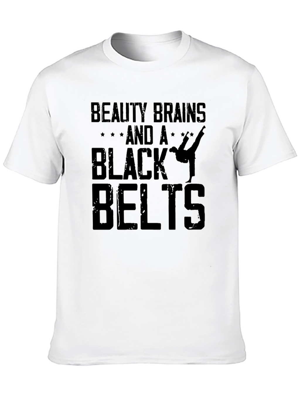 Beauty Brains and a Black Belt T-Shirt - Unisex