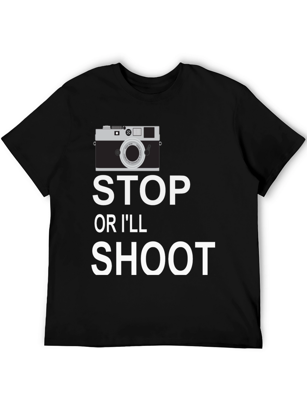Stop or Ill Shoot Camera Graphic T-Shirt