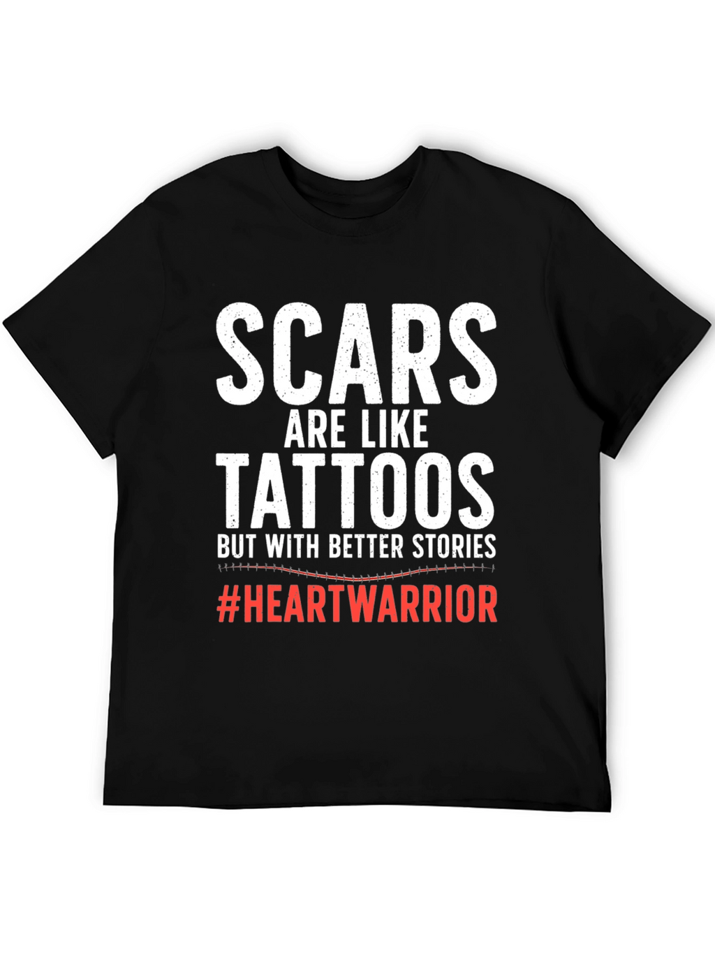 Scars are Like Tattoos T-Shirt Heart Warrior