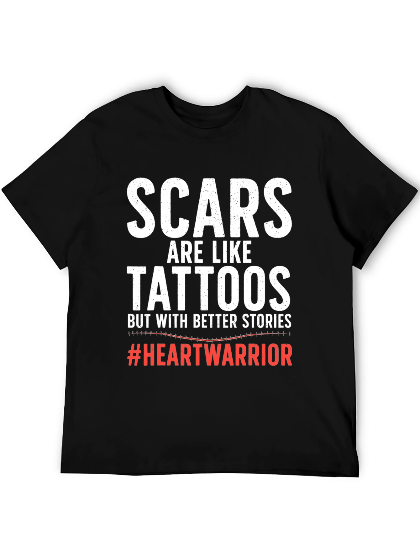 Scars are Like Tattoos T-Shirt Heart Warrior