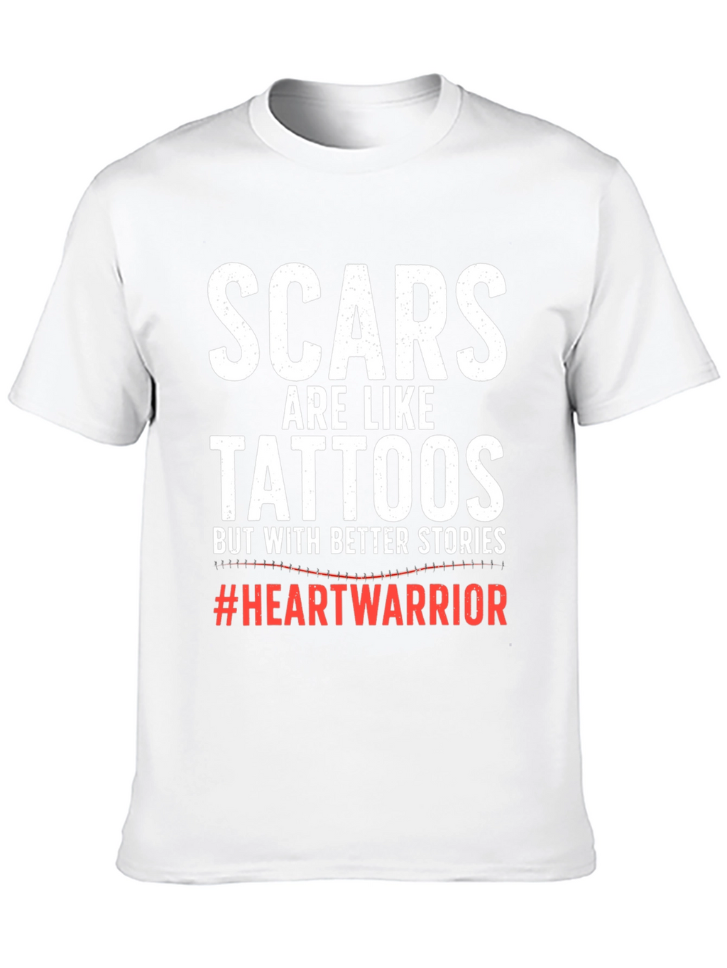 Scars are Like Tattoos T-Shirt Heart Warrior