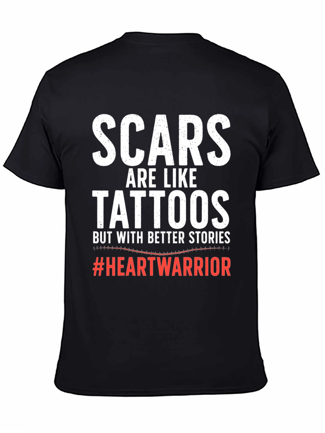 Scars are Like Tattoos T-Shirt Heart Warrior