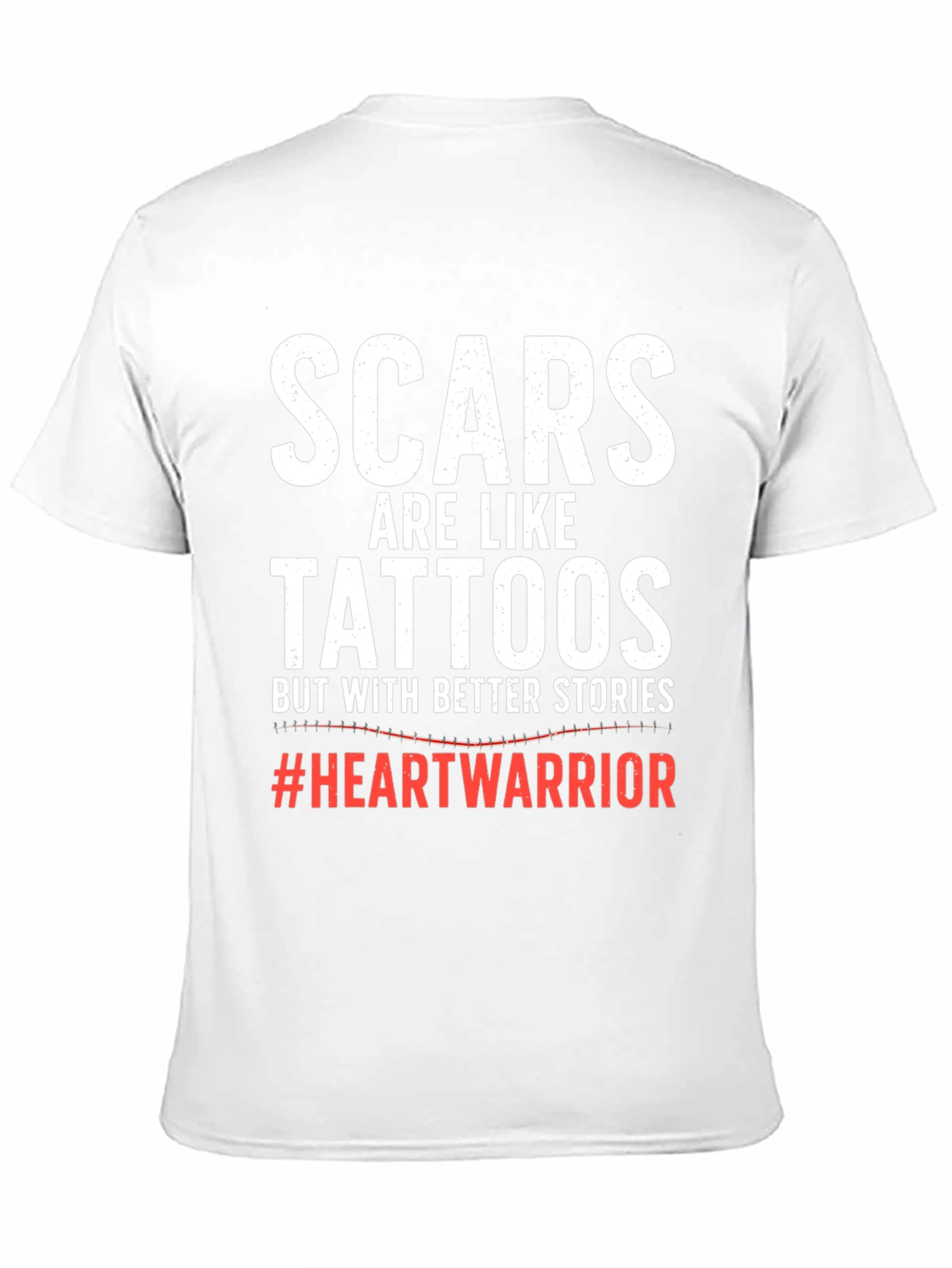 Scars are Like Tattoos T-Shirt Heart Warrior