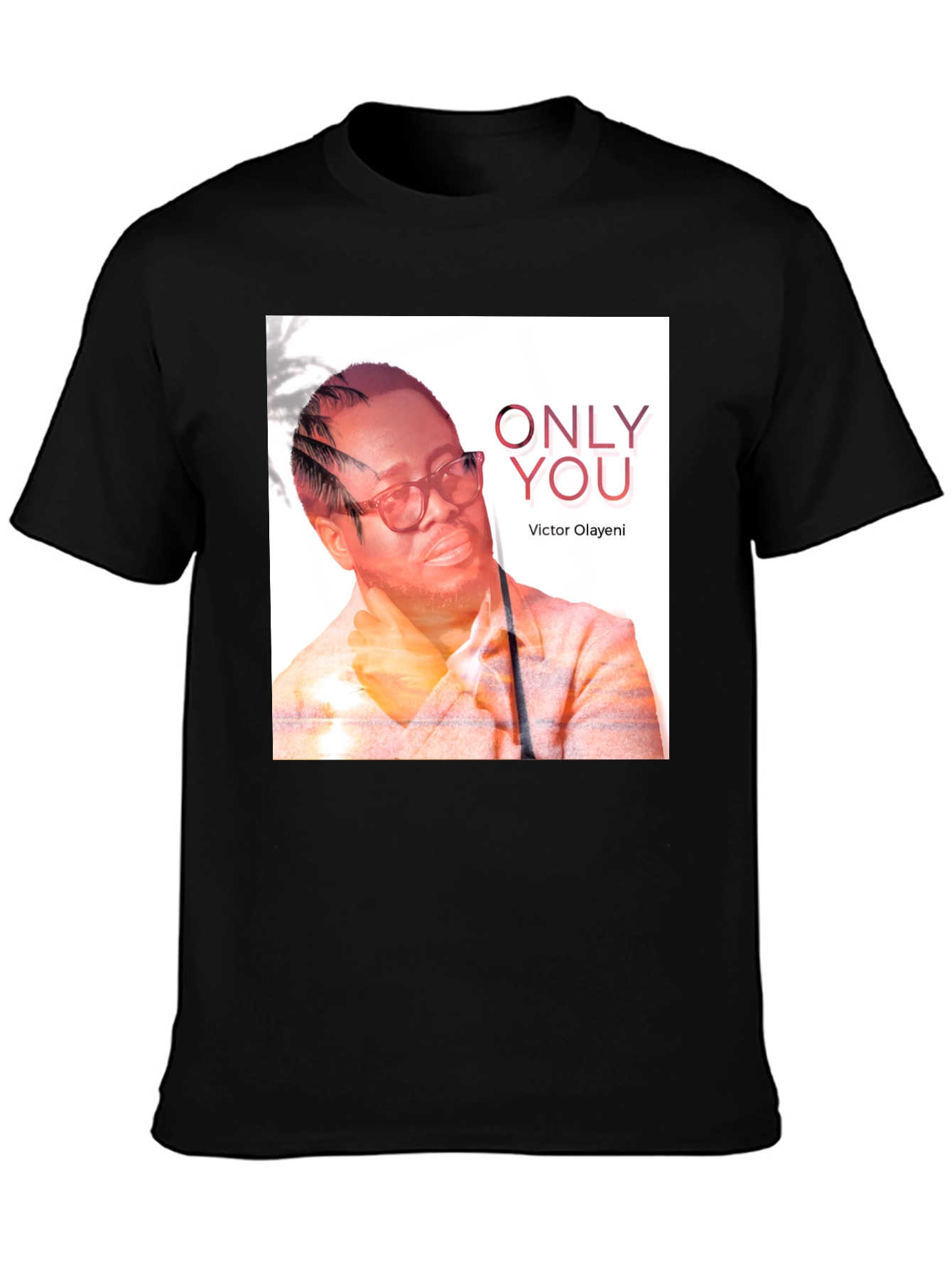 Victor Olayeni Only You Black T-Shirt