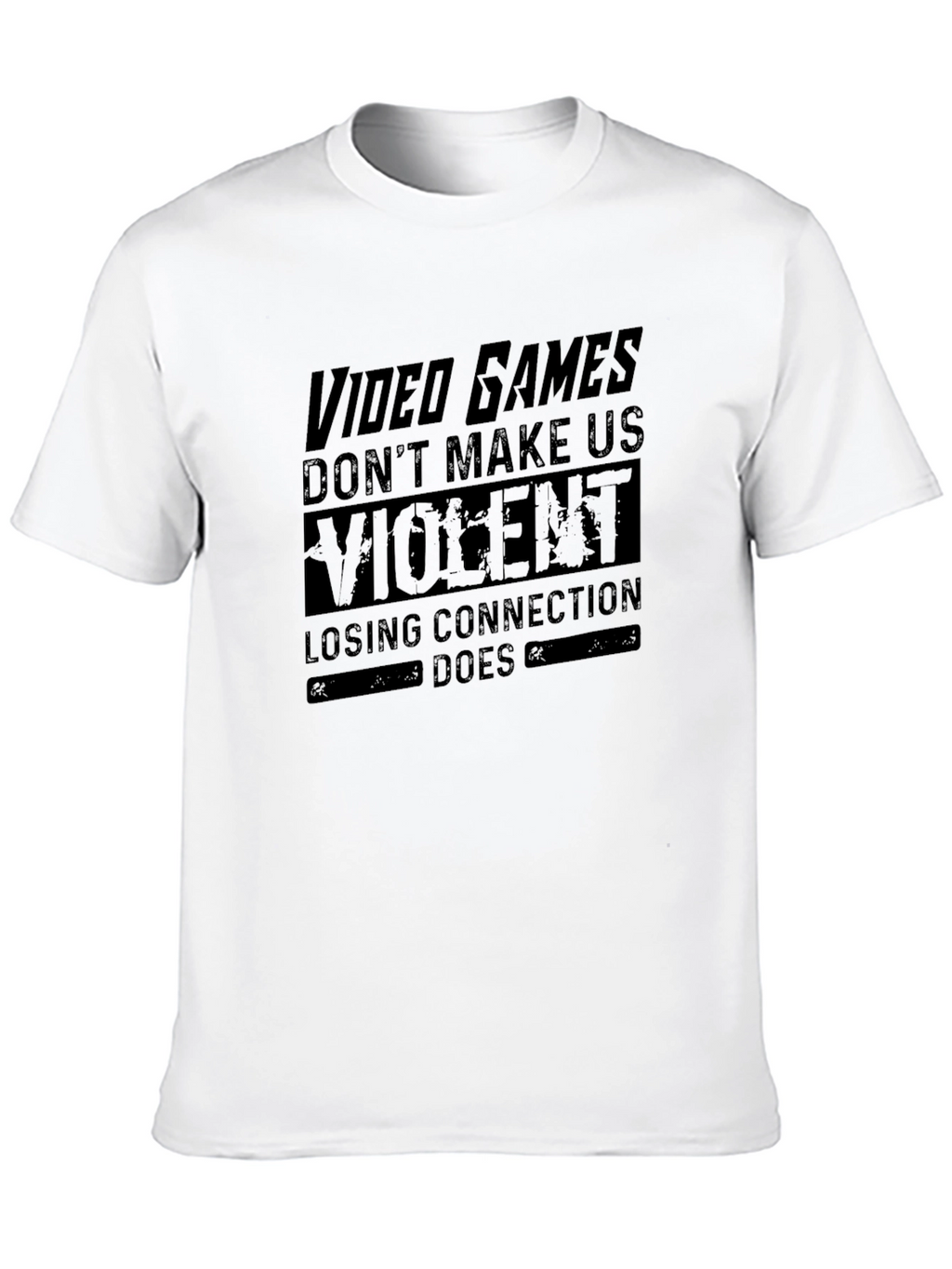 Video Games Dont Make Us Violent Graphic Tee
