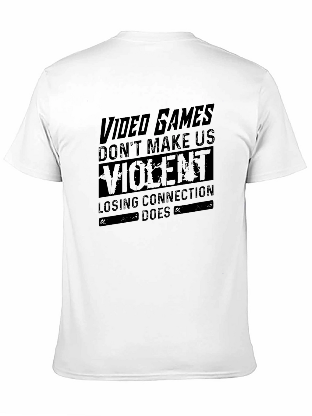 Video Games Dont Make Us Violent Graphic Tee
