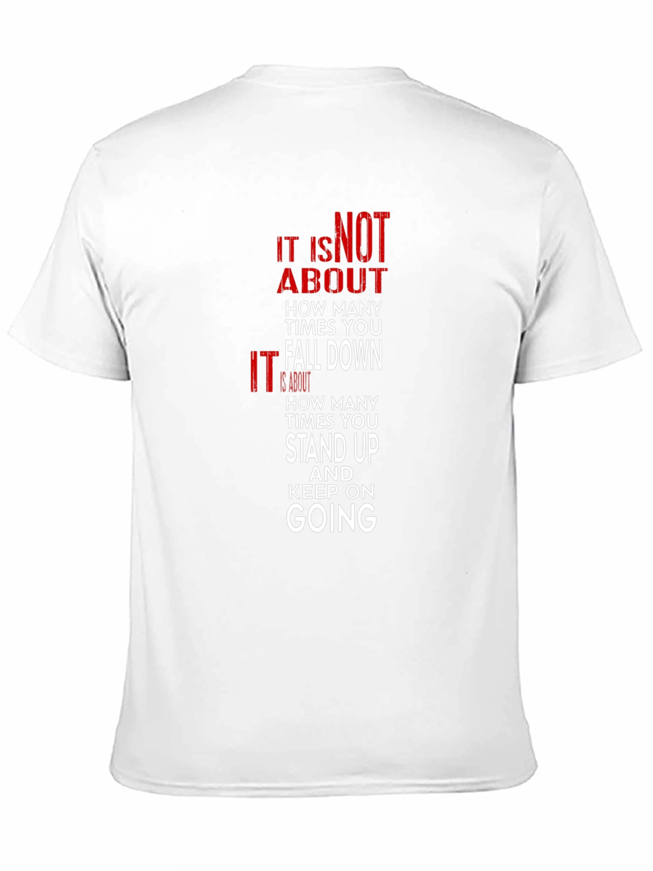 Motivational T-Shirt: Stand Up and Keep Going