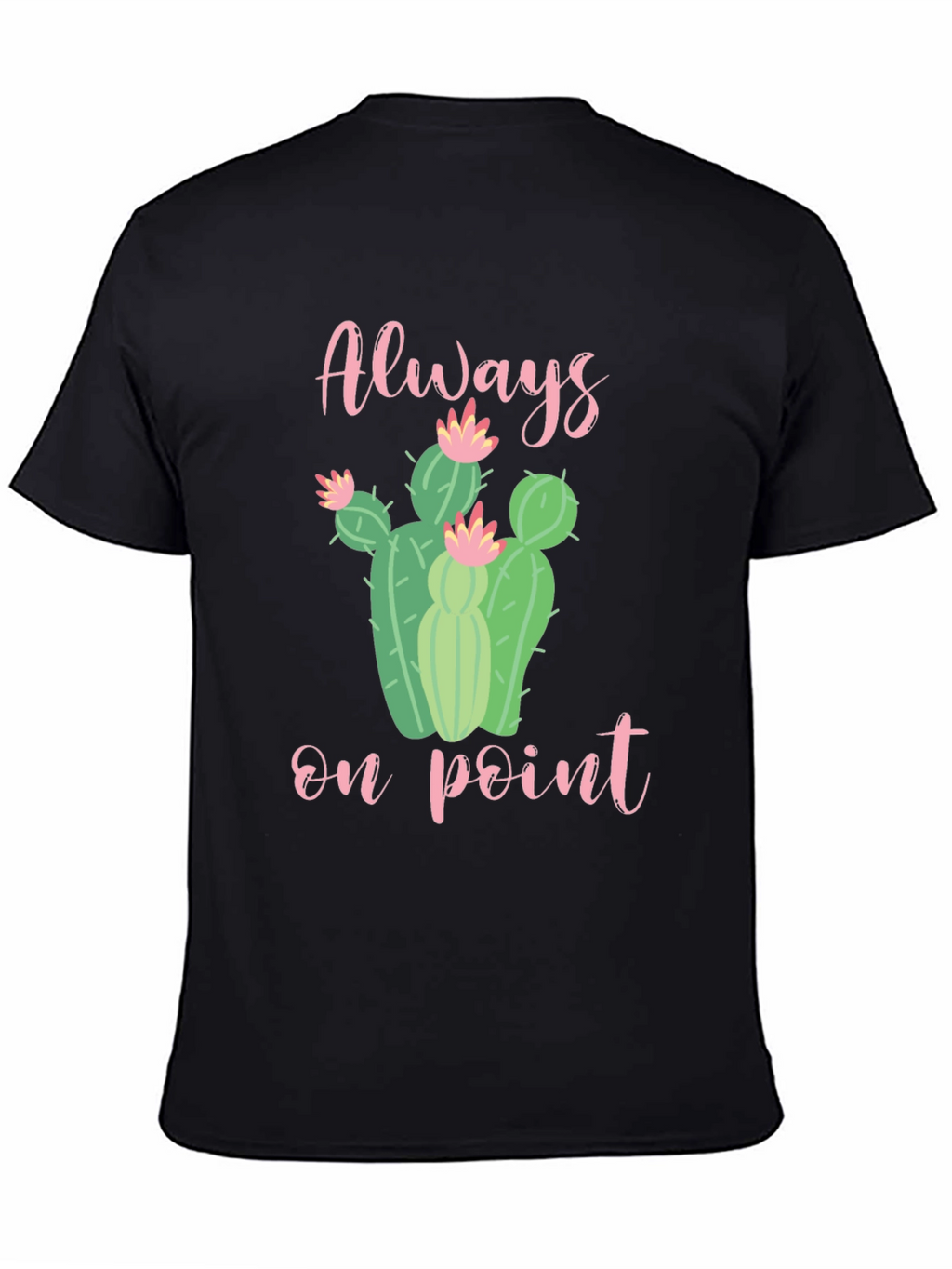 Always On Point Cactus T-Shirt