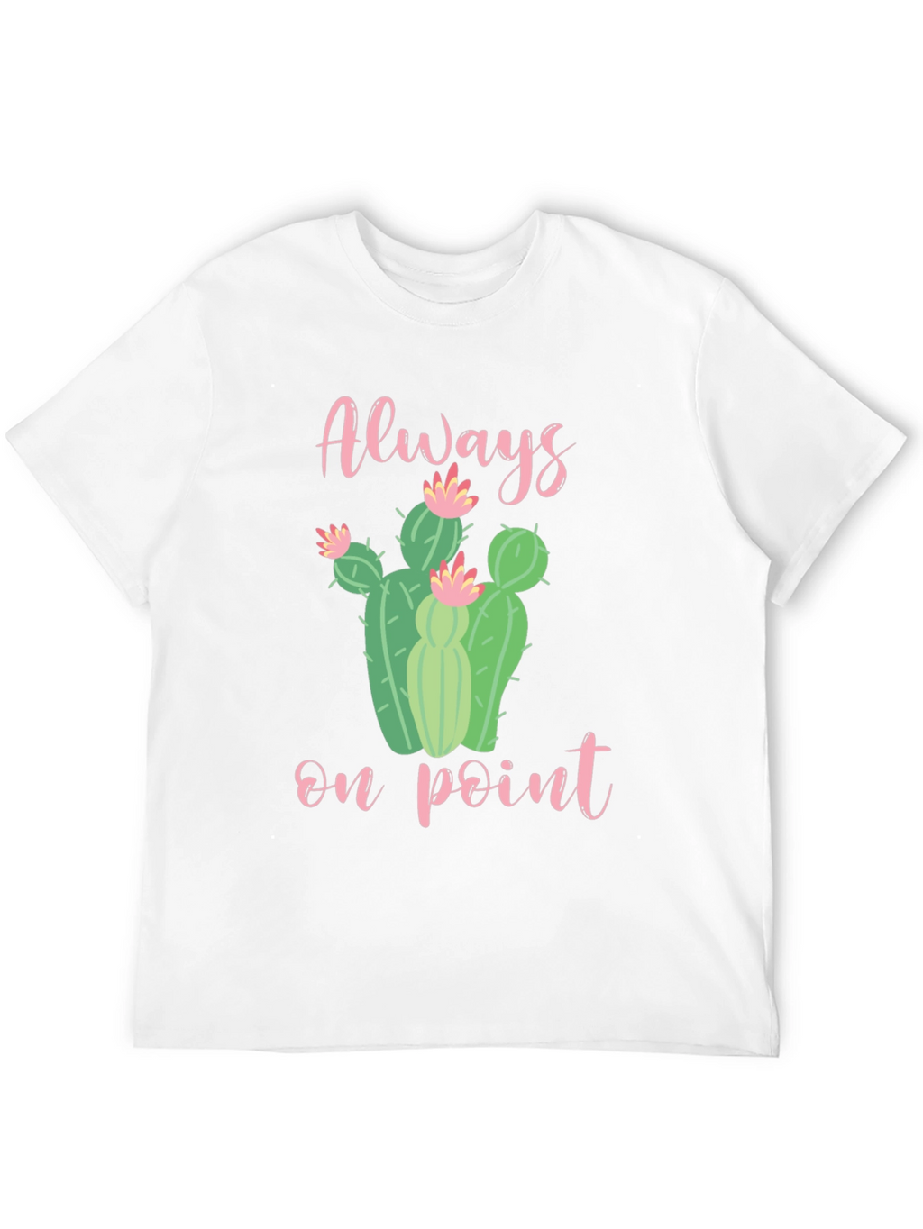 Always On Point Cactus T-Shirt