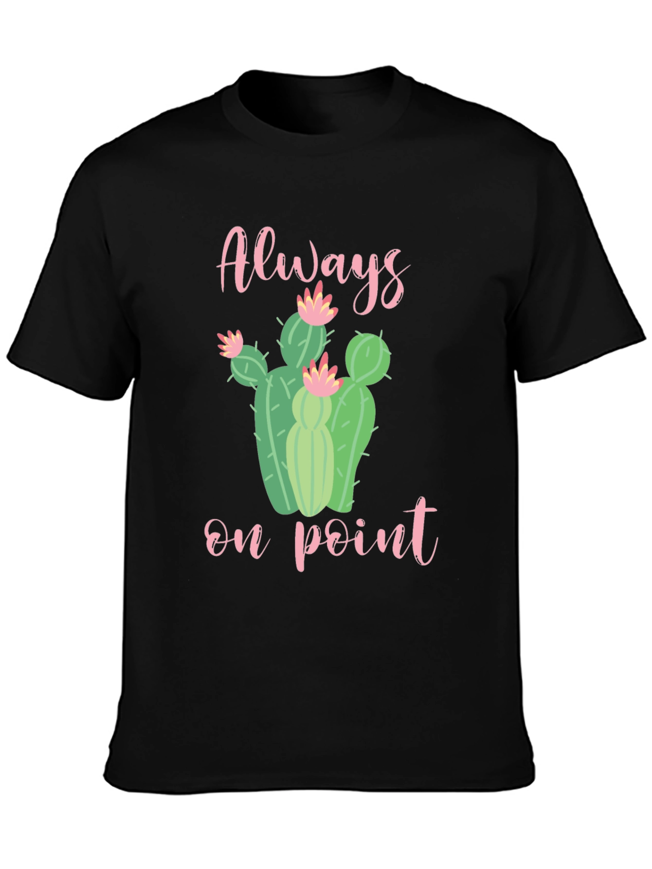 Always On Point Cactus T-Shirt