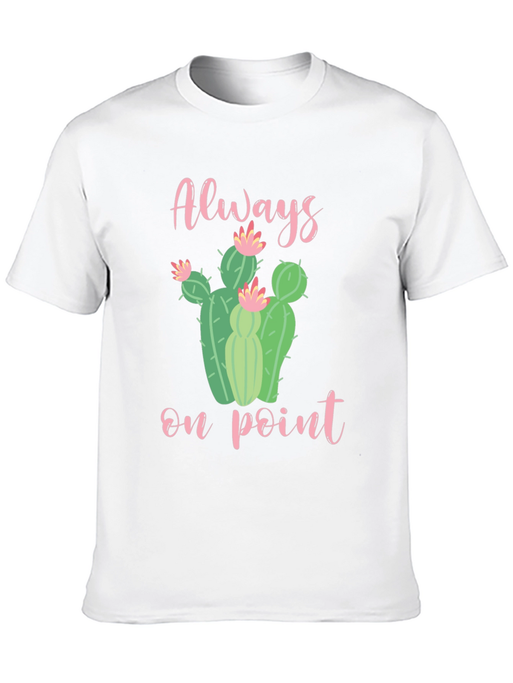 Always On Point Cactus T-Shirt
