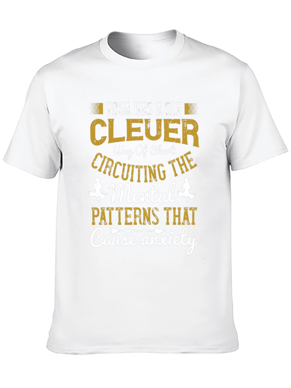 Yoga Clever Anxiety T-Shirt
