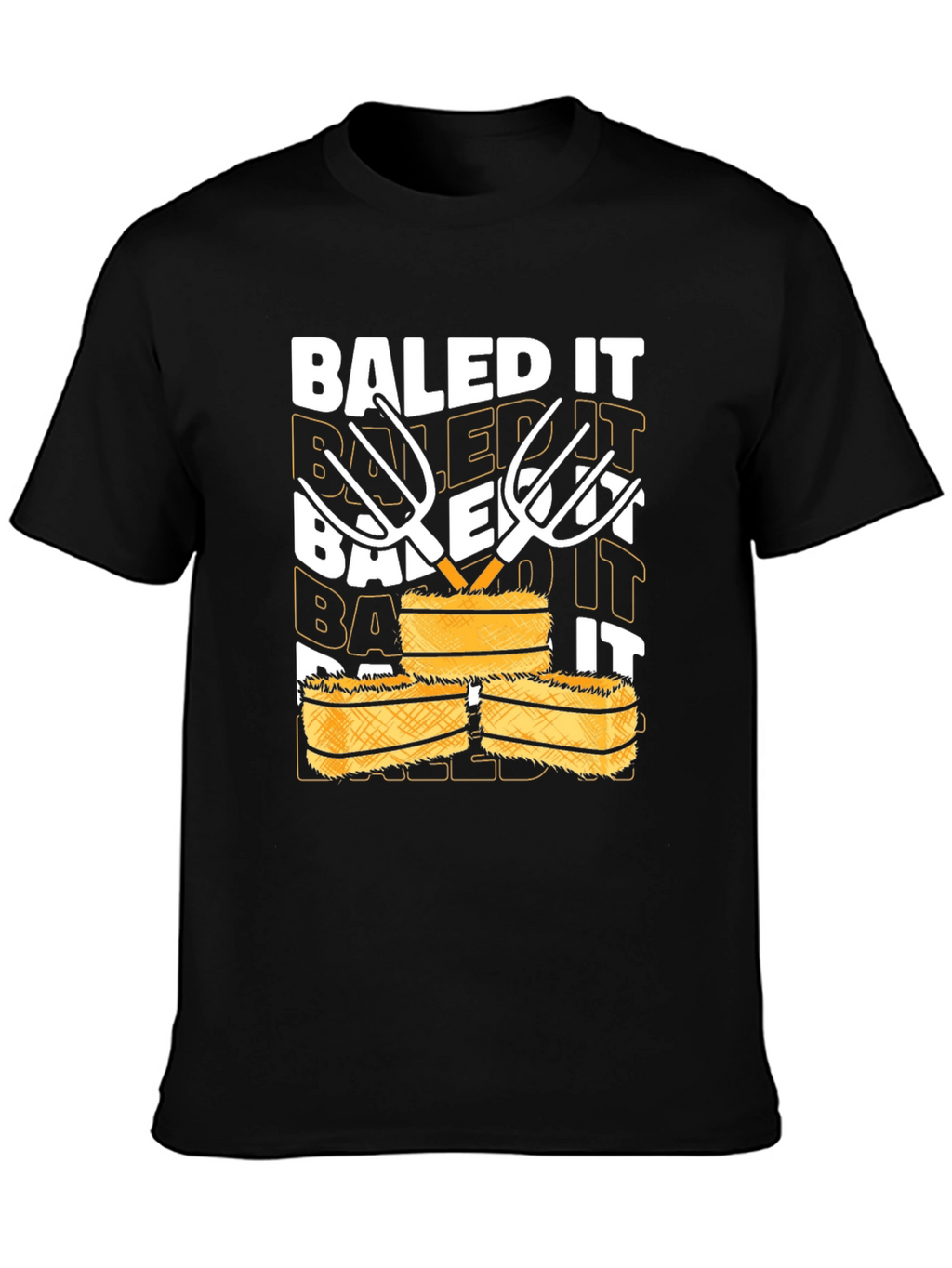 Baled It T-Shirt - Farm Humor Tee