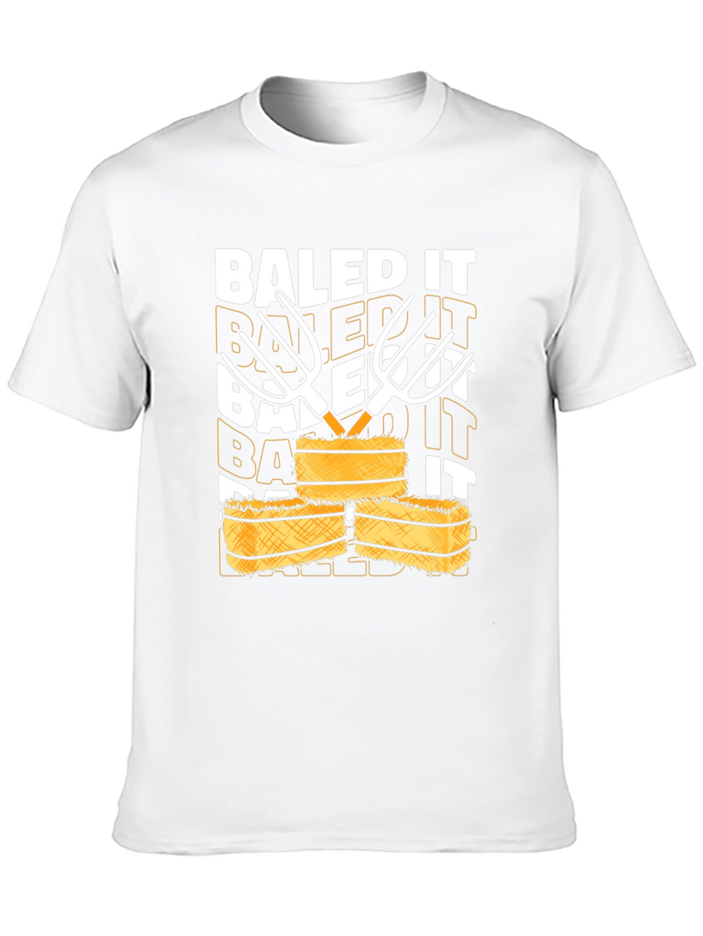 Baled It T-Shirt - Farm Humor Tee