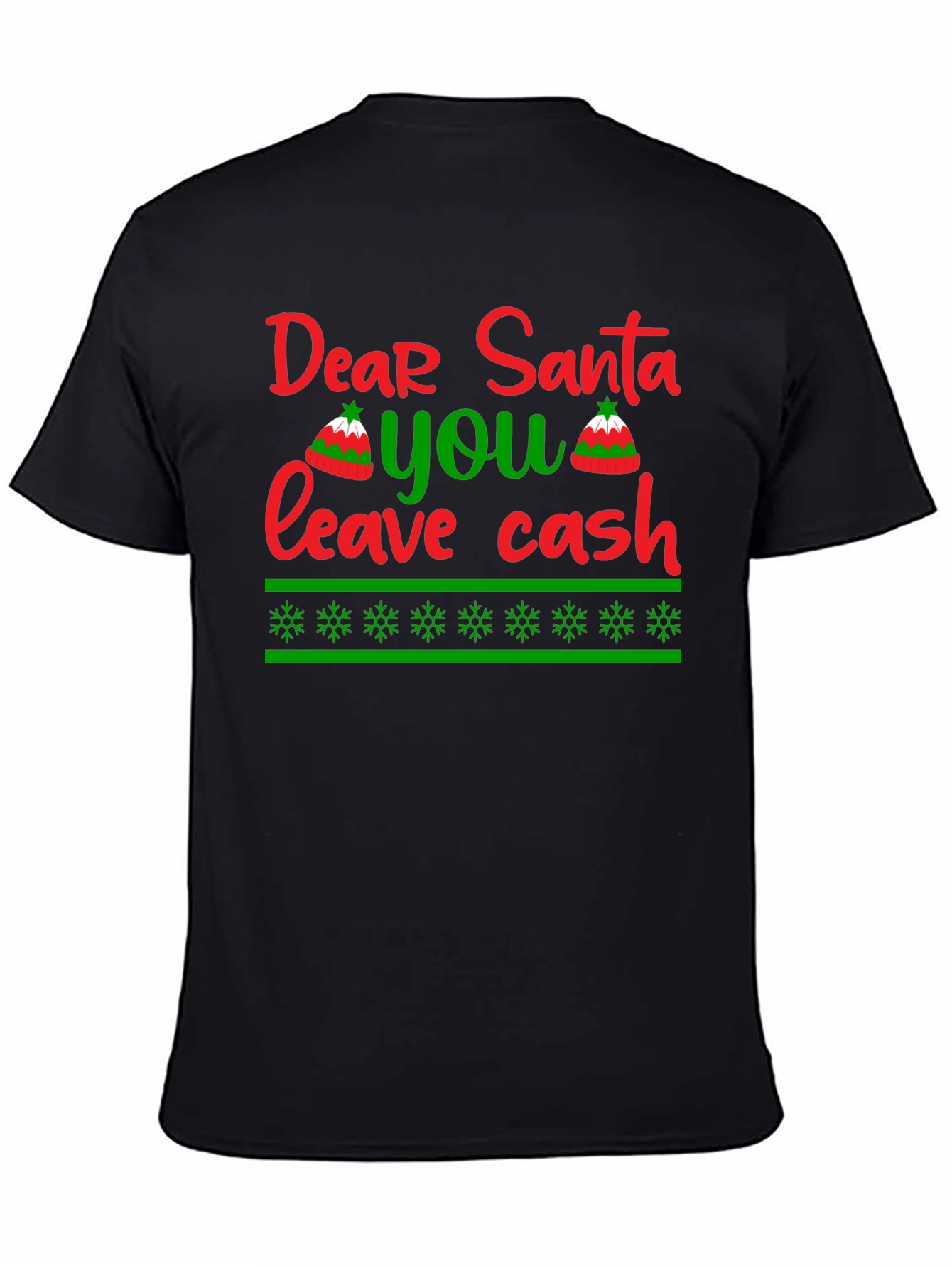 Dear Santa Leave Cash T-Shirt - Holiday Humor