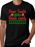 Dear Santa Leave Cash T-Shirt - Holiday Humor