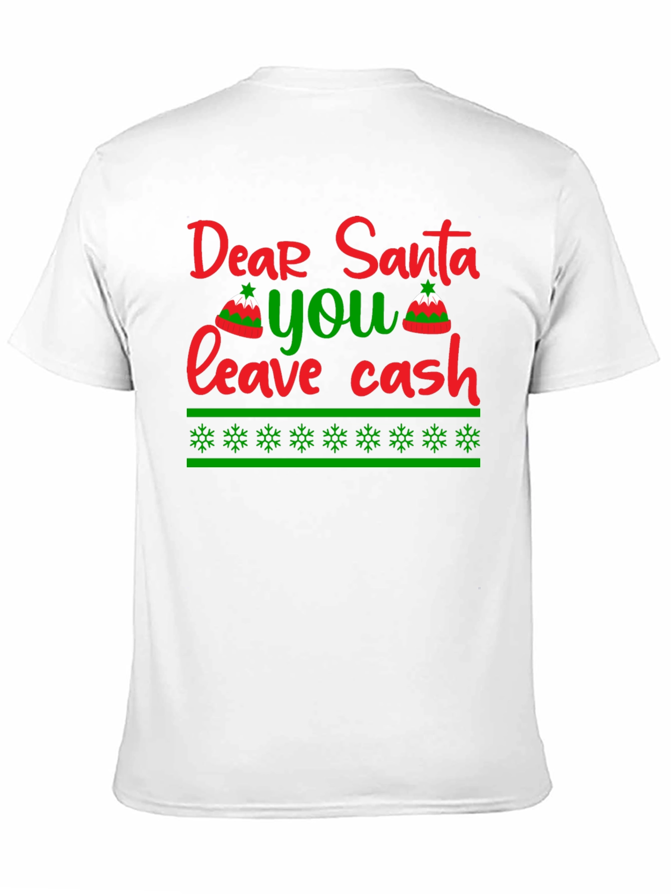 Dear Santa Leave Cash T-Shirt - Holiday Humor