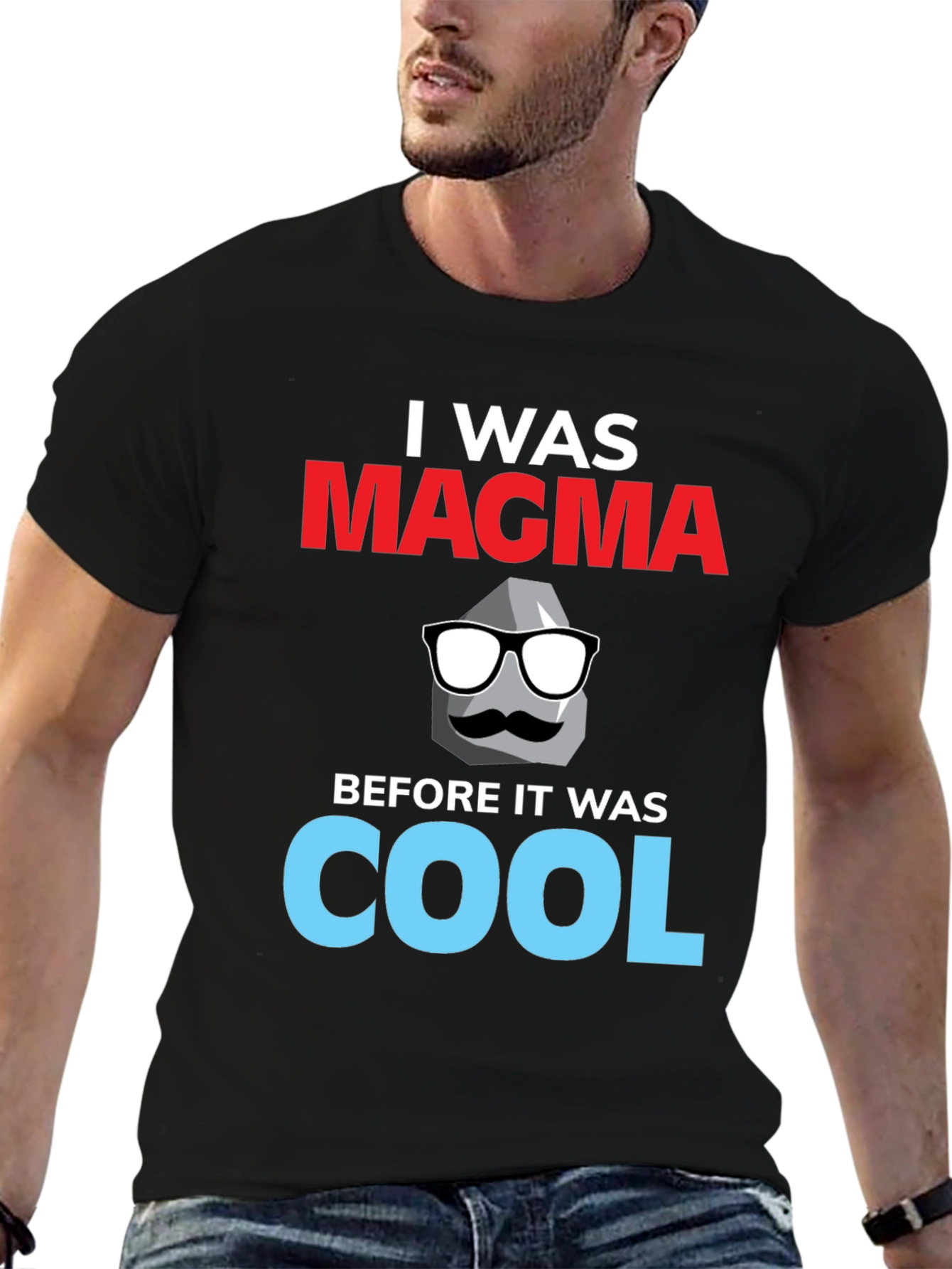 I Was Magma T-Shirt