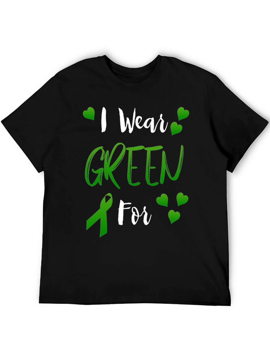 I Wear Green For Awareness T-Shirt