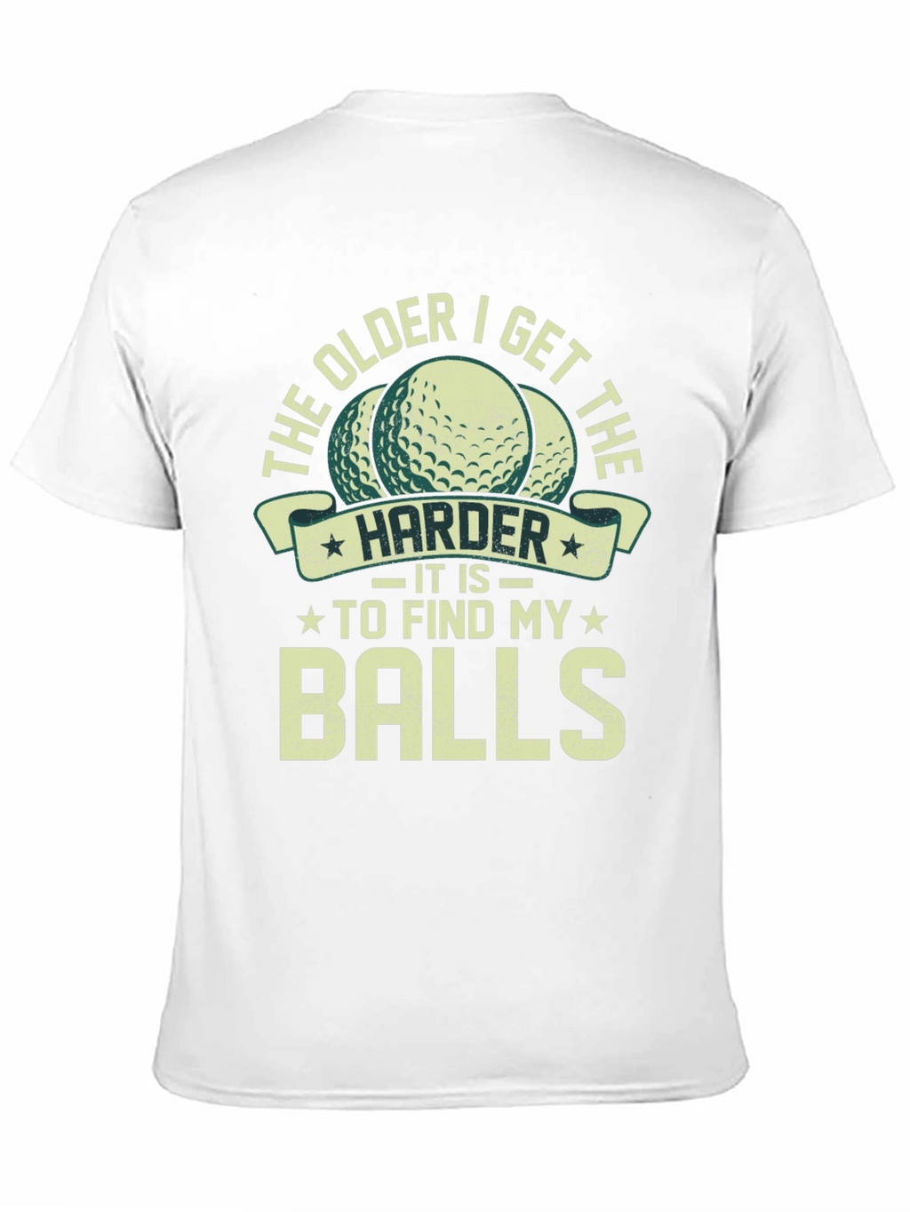 Funny Golfing T-Shirt - The Older I Get