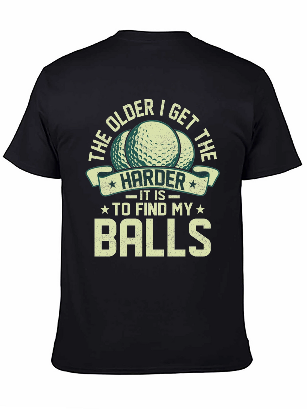 Funny Golfing T-Shirt - The Older I Get