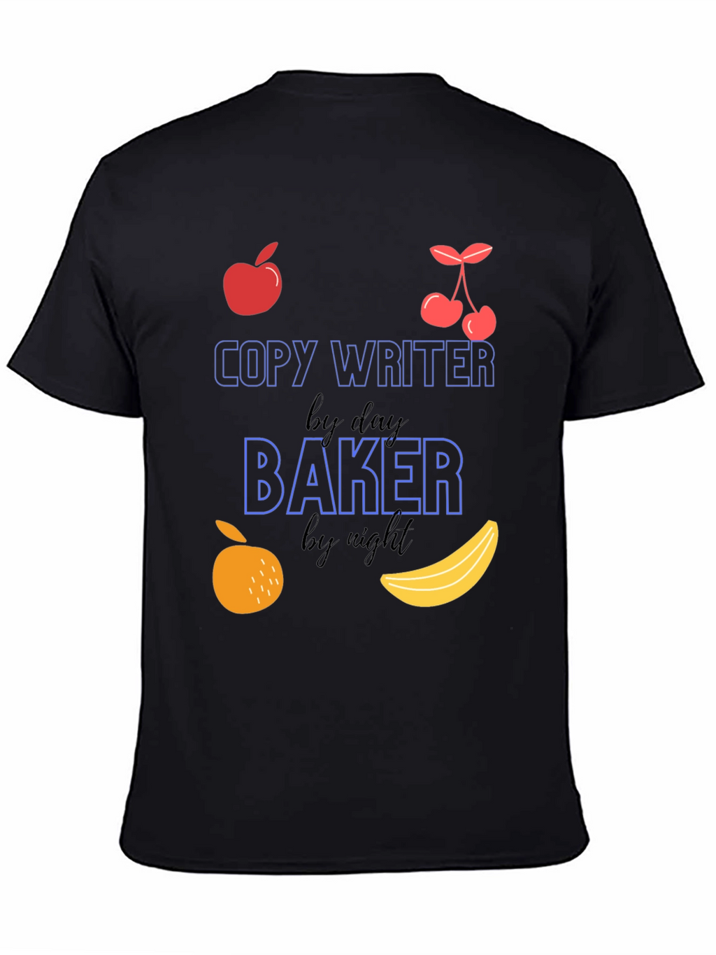Copywriter by Day Baker by Night T-Shirt