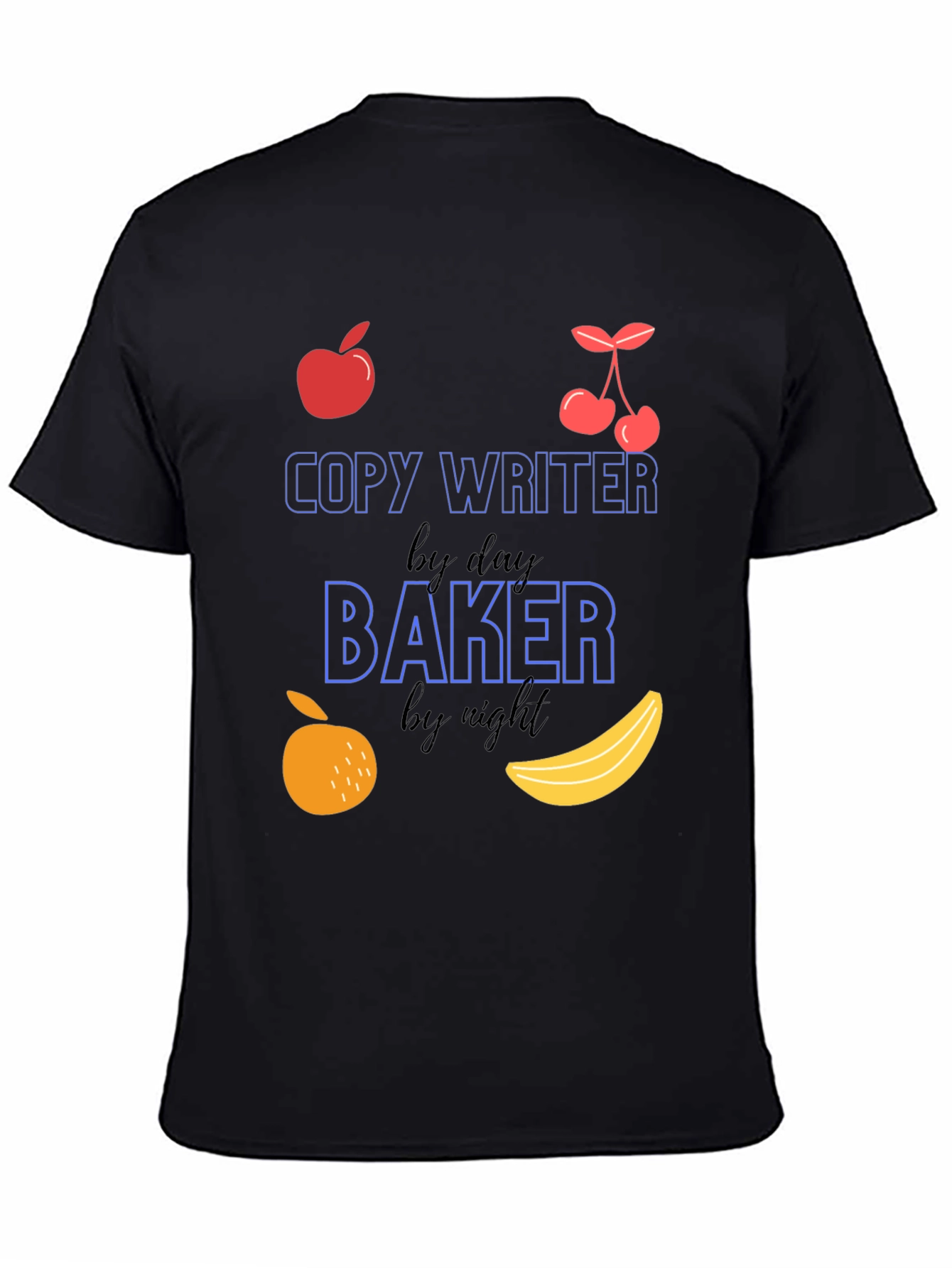 Copywriter by Day Baker by Night T-Shirt