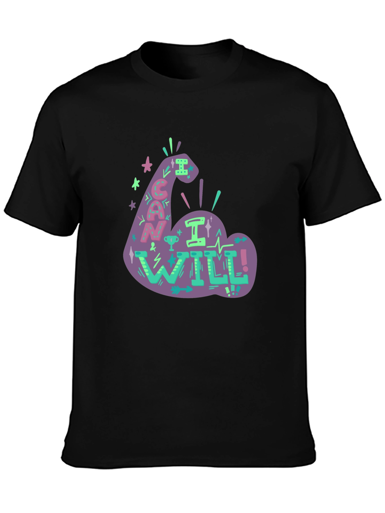 Motivational Graphic Tee - I Can I Will