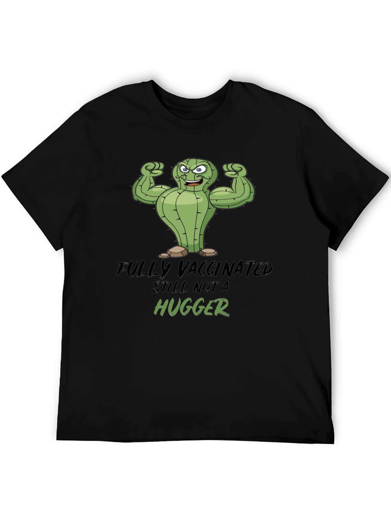 Fully Vaccinated Still Not a Hugger Graphic Tee