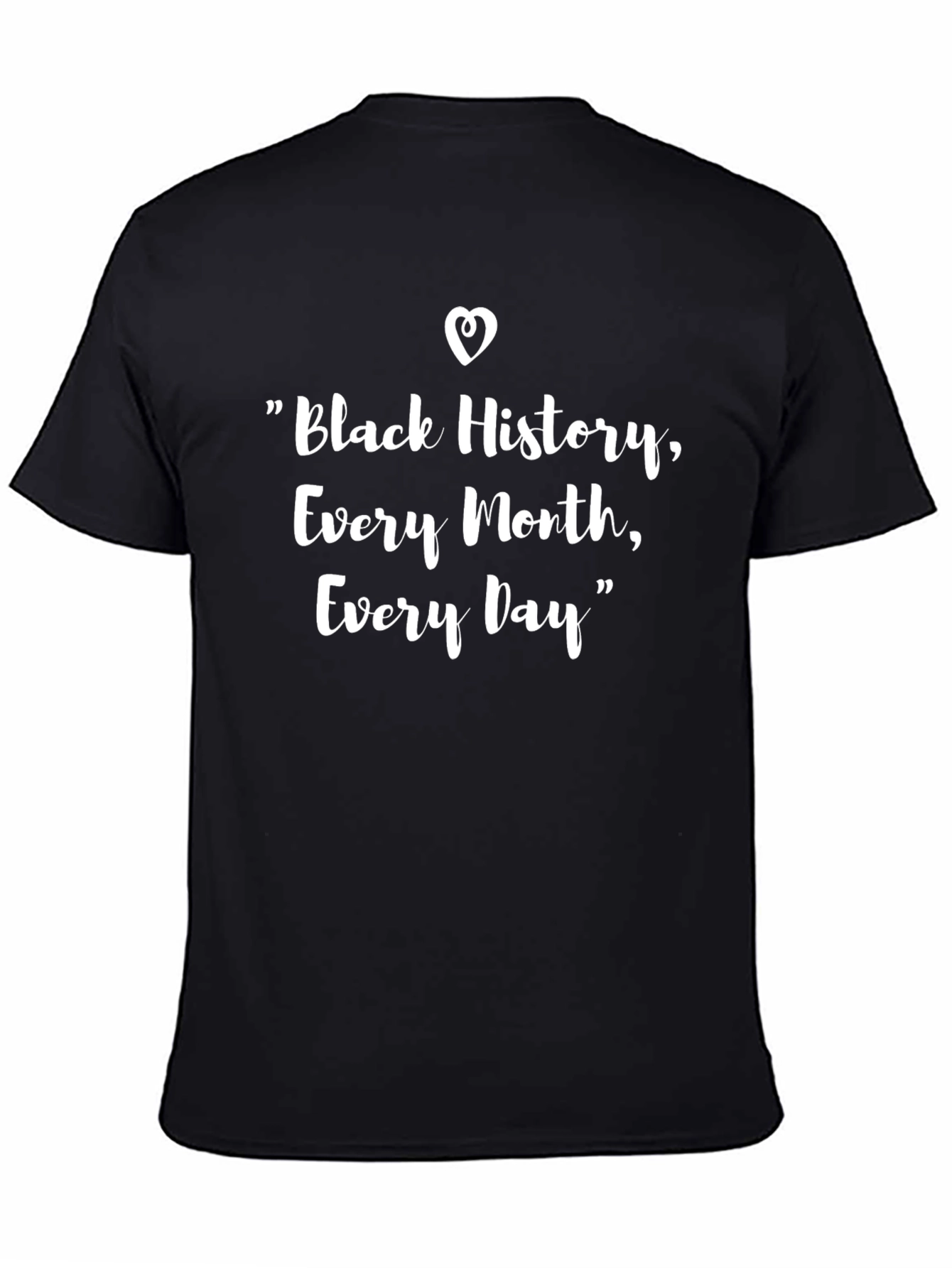 Black History Month Tee - Every Month Every Day