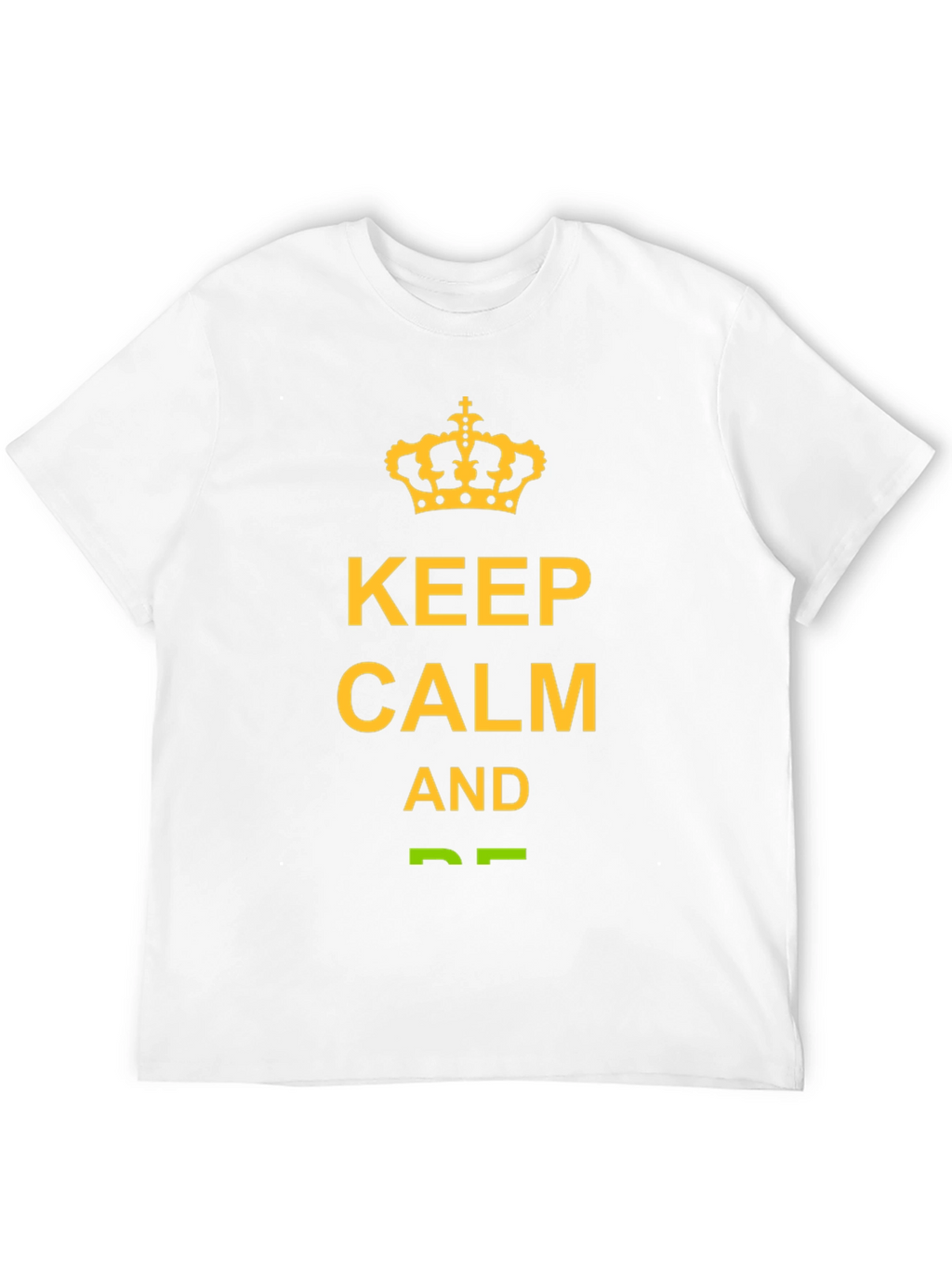Keep Calm Graphic T-Shirt -  Trendy Crown Tee