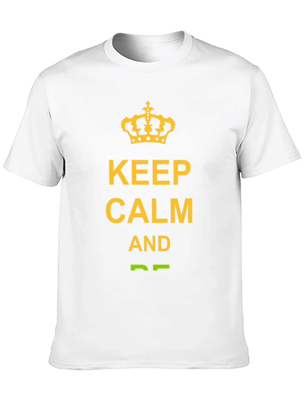 Keep Calm Graphic T-Shirt -  Trendy Crown Tee