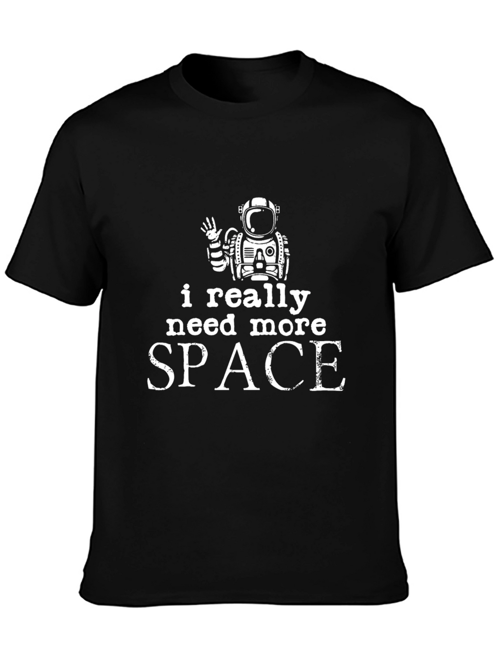 I Need More Space Black T-Shirt