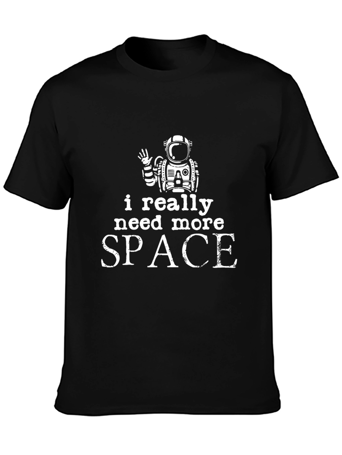 I Need More Space Black T-Shirt
