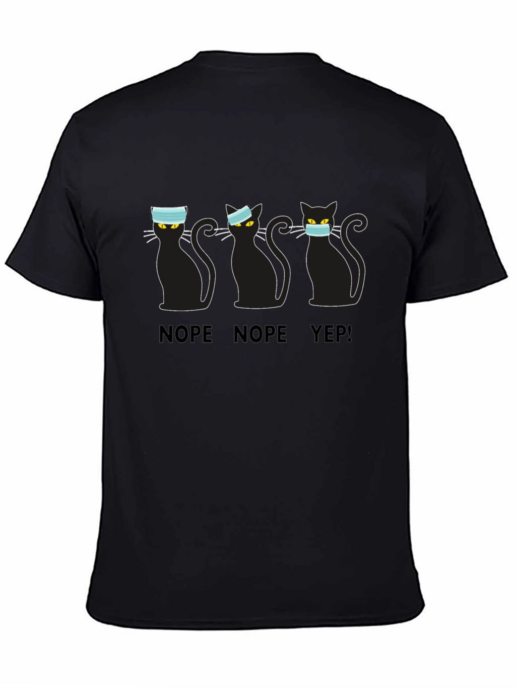 Masked Cats T-Shirt - Nope Nope Yep!
