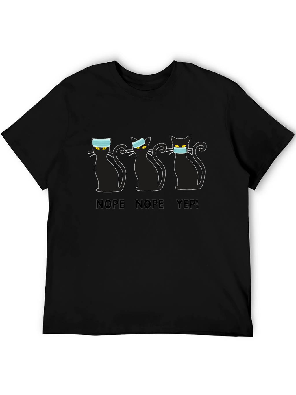 Masked Cats T-Shirt - Nope Nope Yep!