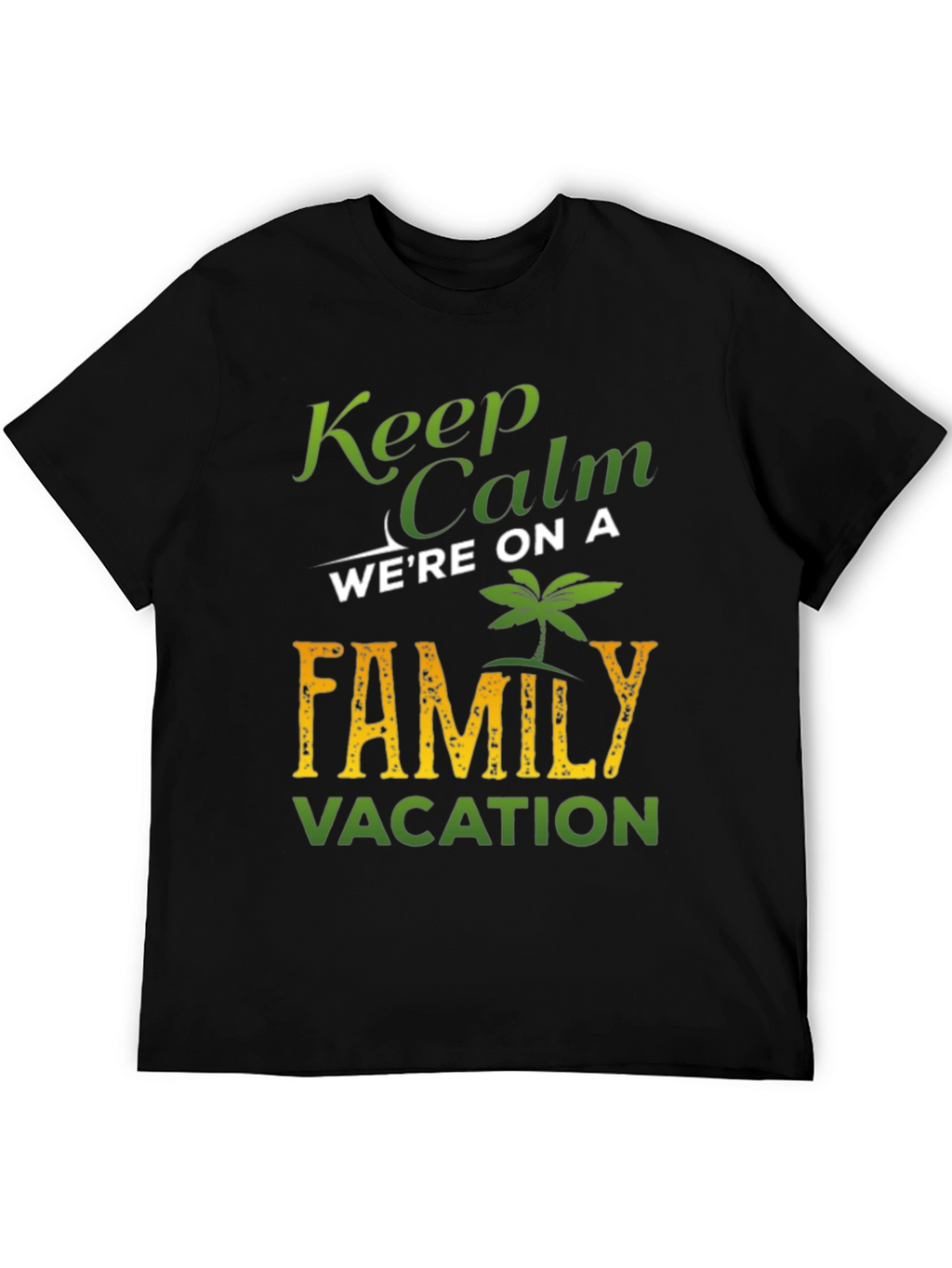 Keep Calm Family Vacation T-Shirt