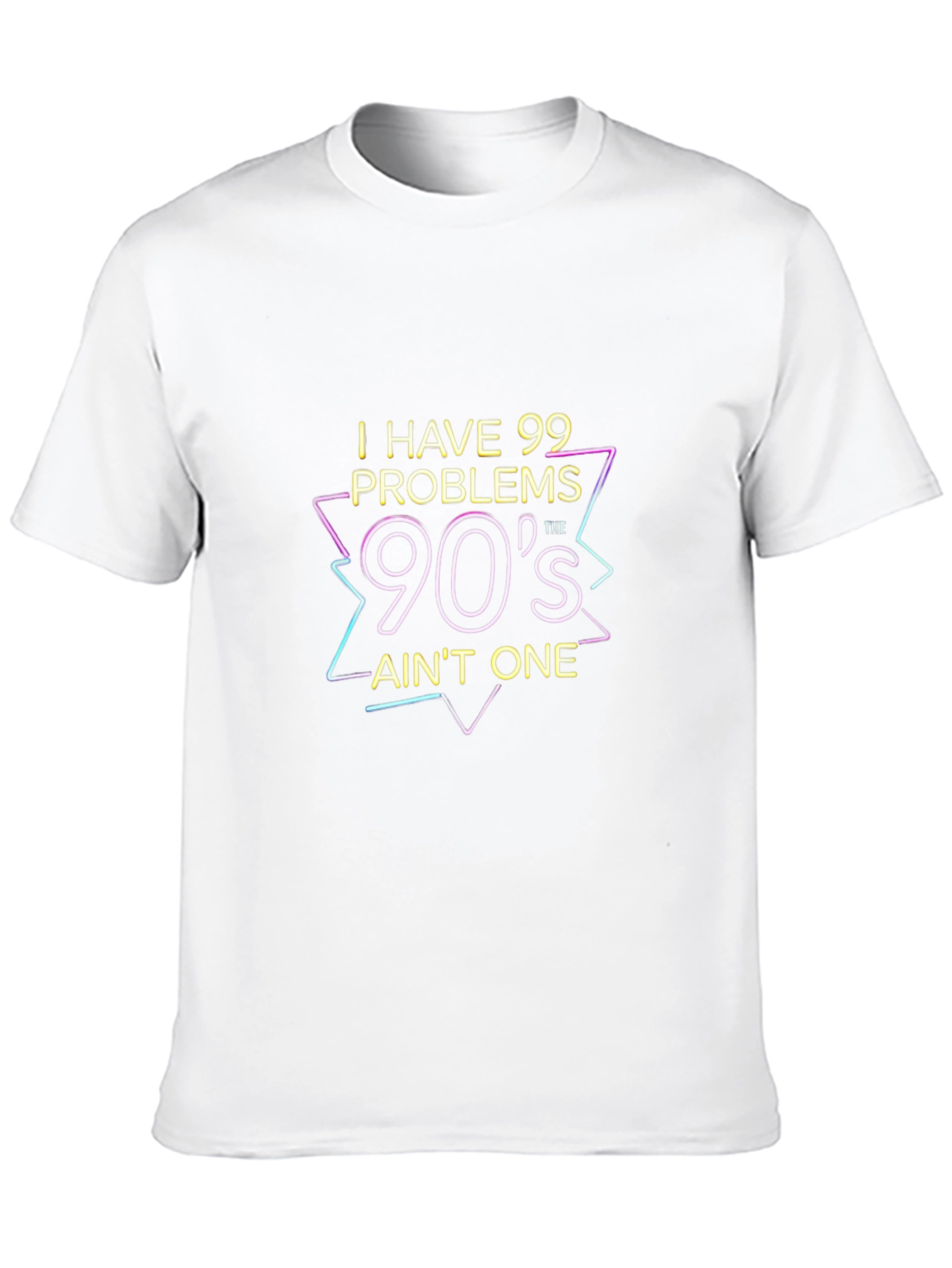 90s Aint One T-Shirt