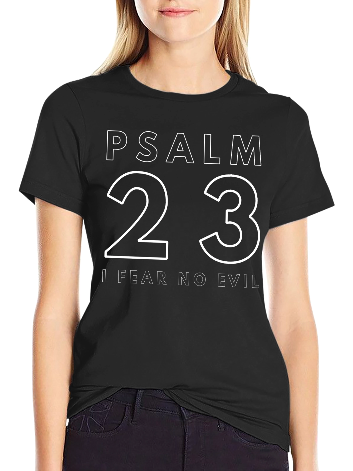 Psalm 23 T-Shirt: I Fear No Evil Christian Apparel