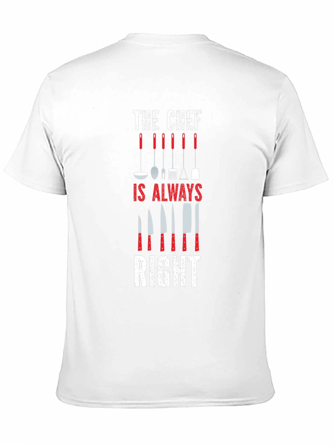 Chef Always Right Graphic Print T-Shirt
