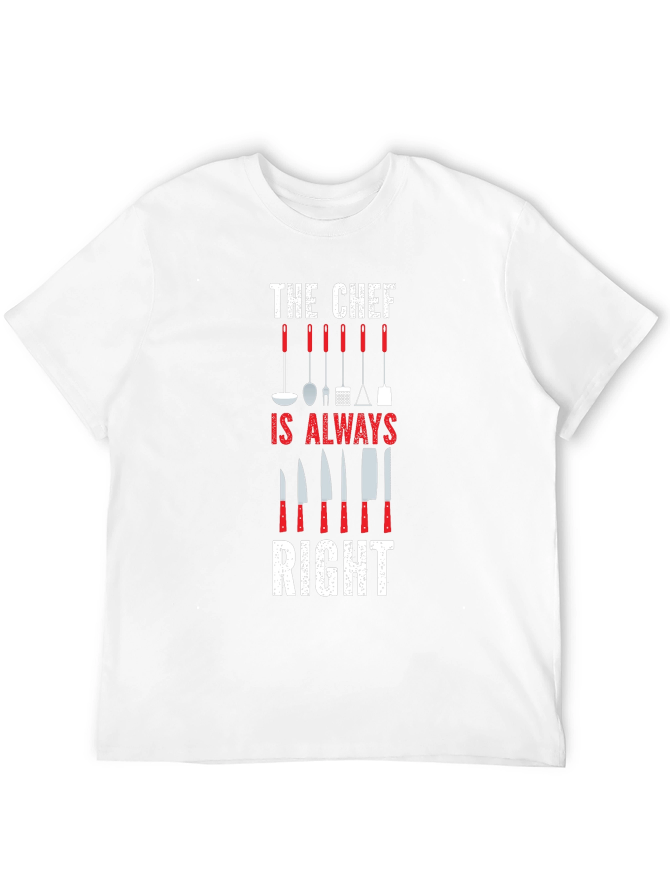Chef Always Right Graphic Print T-Shirt