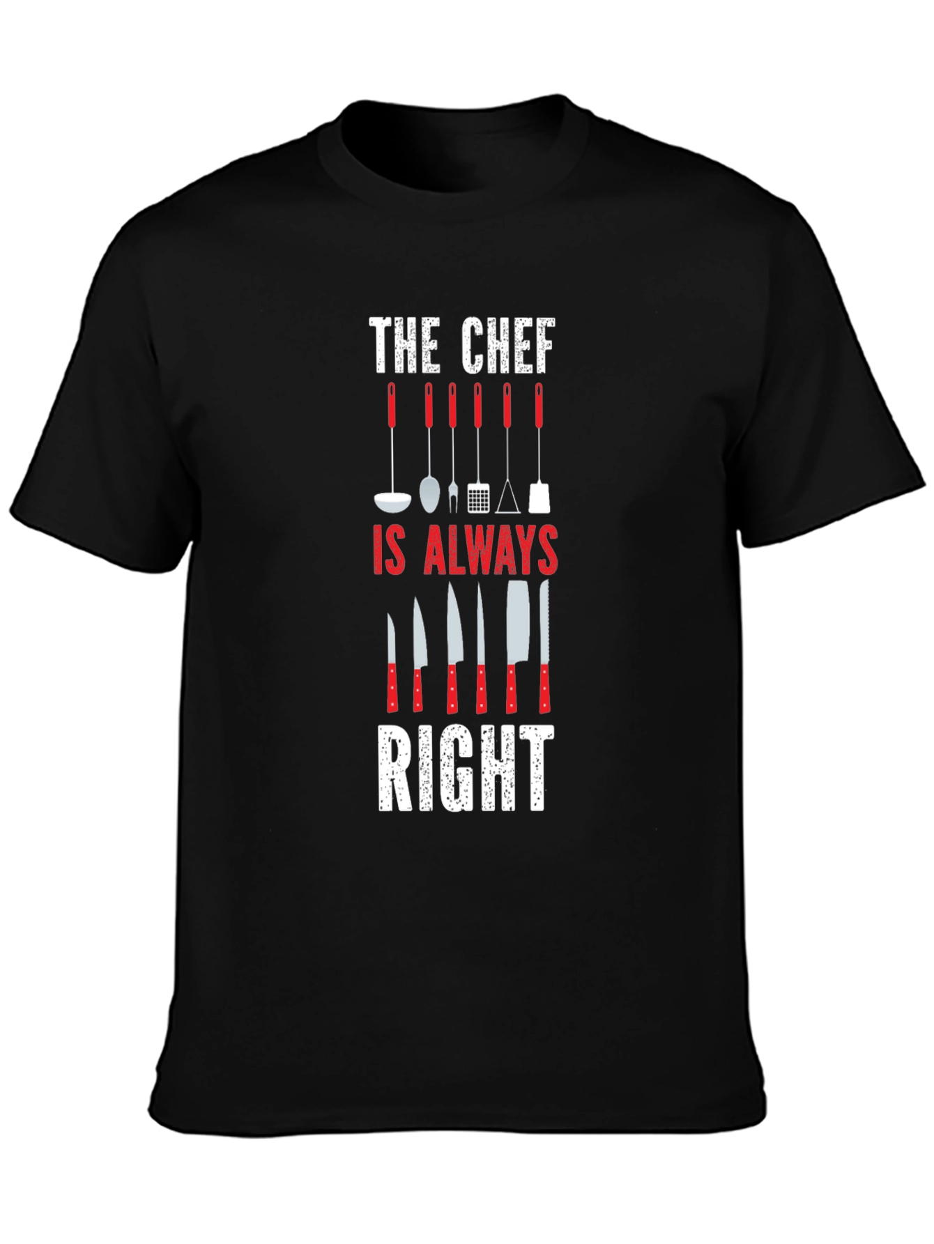 Chef Always Right Graphic Print T-Shirt